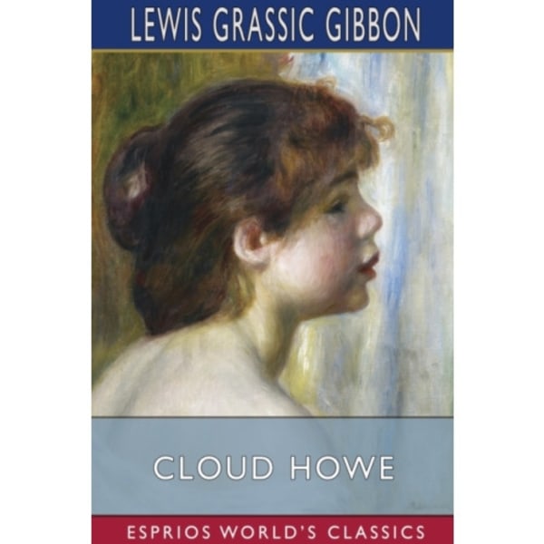 Cloud Howe (Esprios Classics) (häftad, eng)