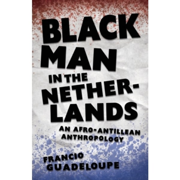 Black Man in the Netherlands (häftad, eng)