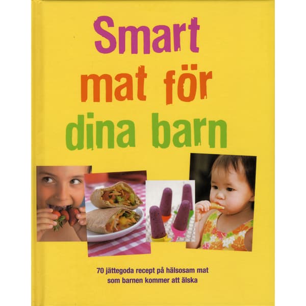 Smart mat för dina barn (inbunden)