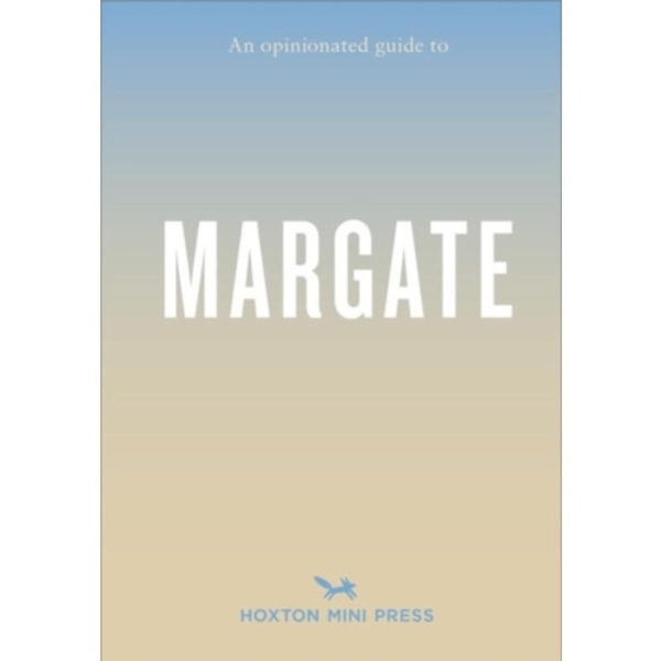 Opinionated Guide To Margate (häftad, eng)