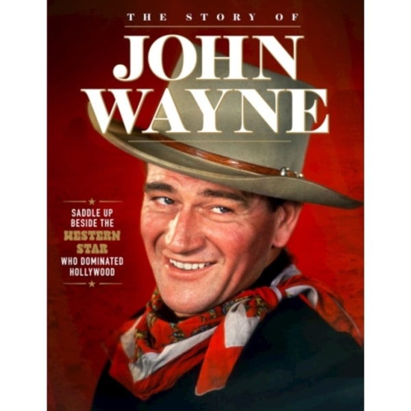 Story of John Wayne (häftad, eng)