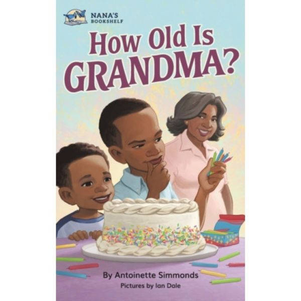 How Old Is Grandma? (inbunden, eng)