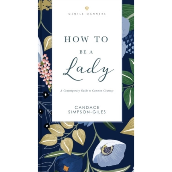 How to Be a Lady Revised and   Expanded (häftad, eng)