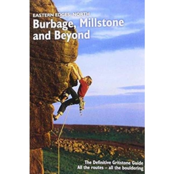 Eastern Edges: North - Burbage, Millstone and Beyond (häftad, eng)