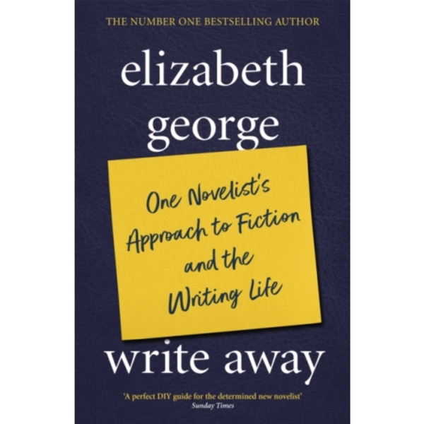 Write Away: One Novelist's Approach To Fiction and the Writing Life (häftad, eng)