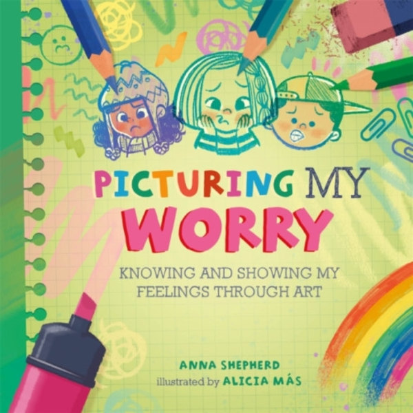 All the Colours of Me: Picturing My Worry (häftad, eng)