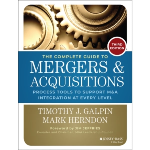 The Complete Guide to Mergers and Acquisitions (inbunden, eng)