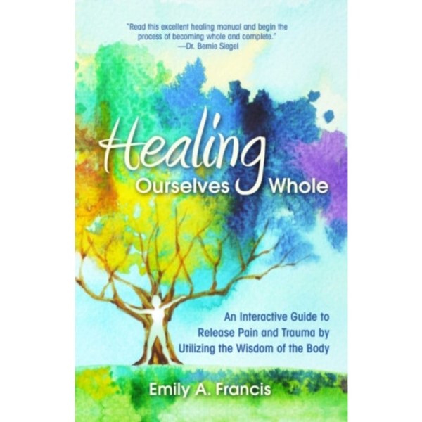 Healing Ourselves Whole (häftad, eng)