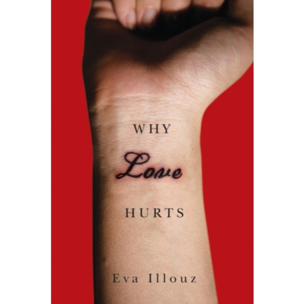 Why Love Hurts (häftad, eng)