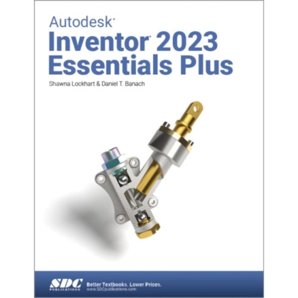 Autodesk Inventor 2023 Essentials Plus (häftad, eng)