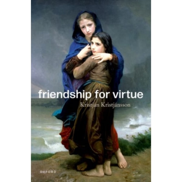 Friendship for Virtue (inbunden, eng)