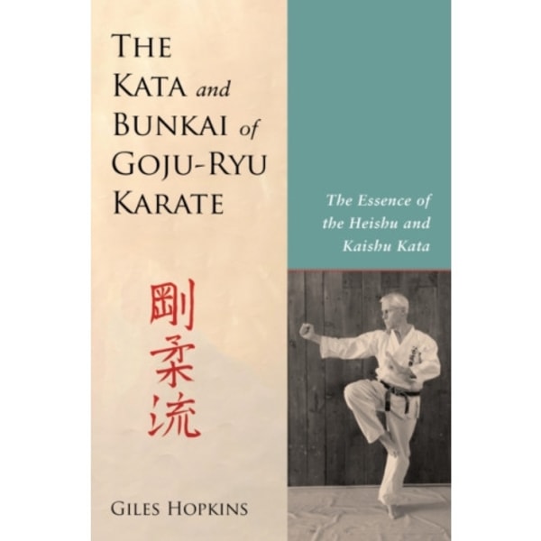 Kata and Bunkai of Goju-Ryu Karate (häftad, eng)