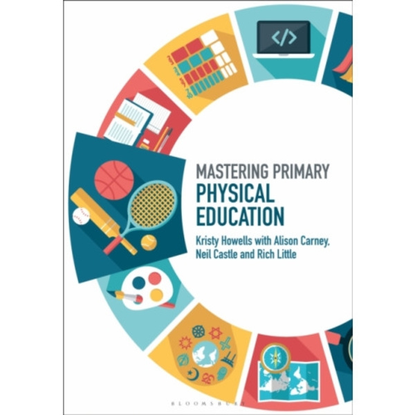 Mastering Primary Physical Education (häftad, eng)