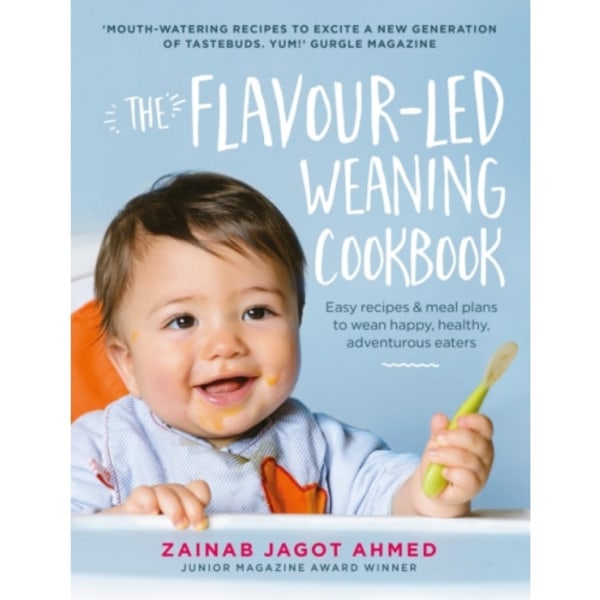 The Flavour-led Weaning Cookbook (inbunden, eng)
