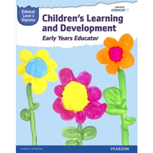 Pearson Edexcel Level 3 Diploma in Children's Learning and Development (Early Years Educator) Candidate Handbook (häftad, eng)