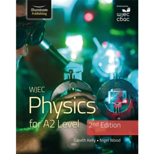 WJEC Physics for A2 Level Student Book - 2nd Edition (häftad, eng)