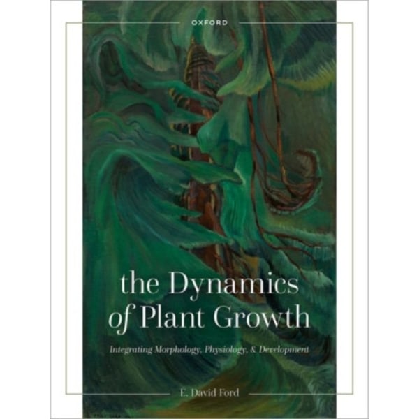 The Dynamics of Plant Growth (häftad, eng)