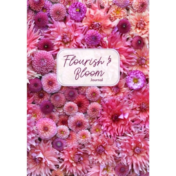 Flourish and Bloom Journal (häftad, eng)