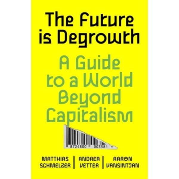 The Future is Degrowth (häftad, eng)
