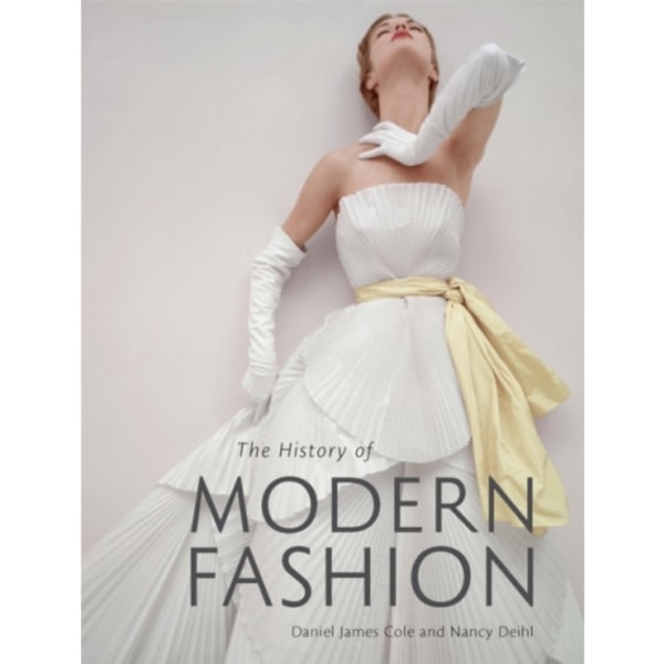 The History of Modern Fashion (inbunden, eng)