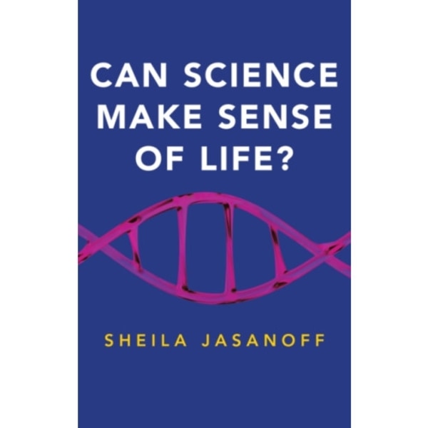 Can Science Make Sense of Life? (häftad, eng)