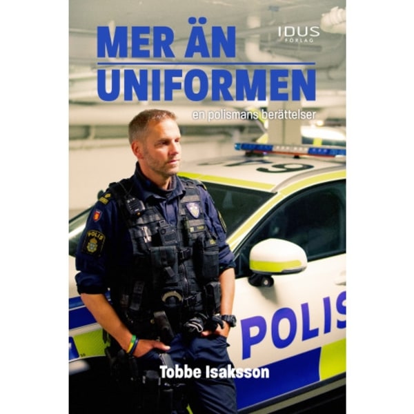 Mer än uniformen : en polismans berättelser (bok, kartonnage)