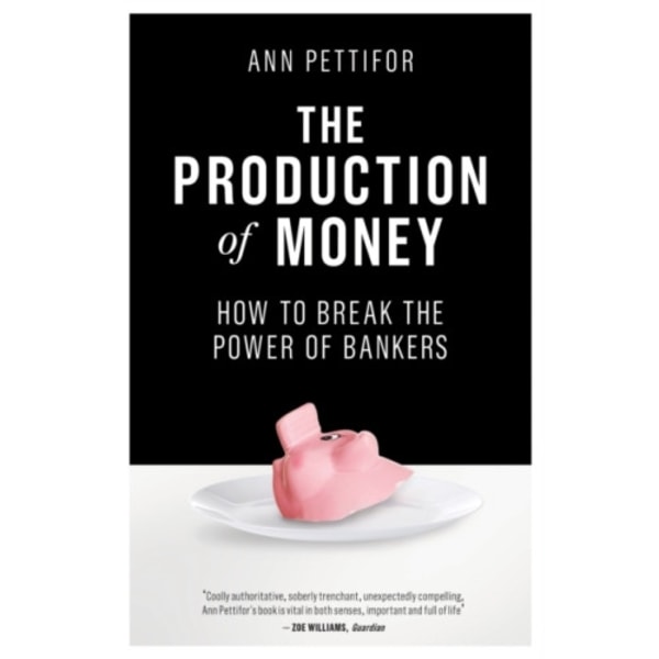 The Production of Money (häftad, eng)