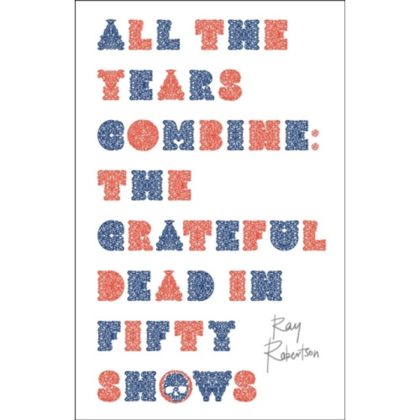 All the Years Combine (häftad, eng)