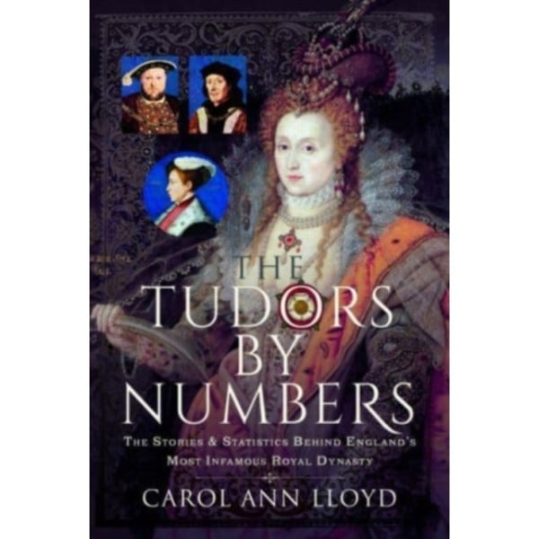 The Tudors by Numbers (inbunden, eng)
