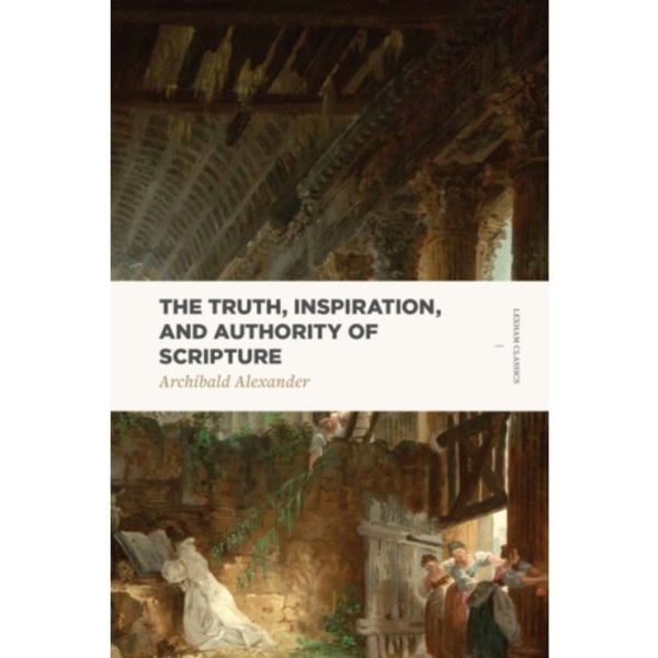 Truth, Inspiration, and Authority of Scripture (häftad, eng)