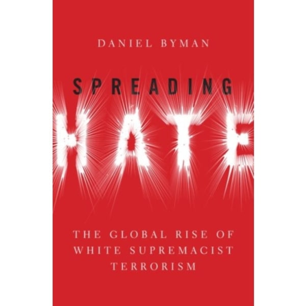 Spreading Hate (inbunden, eng)