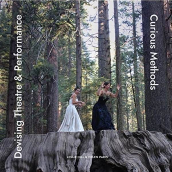 Devising Theatre and Performance (häftad, eng)