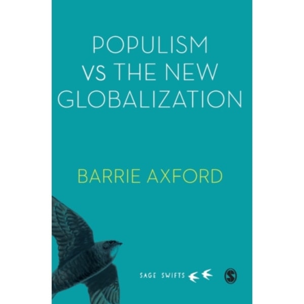 Populism Versus the New Globalization (inbunden, eng)