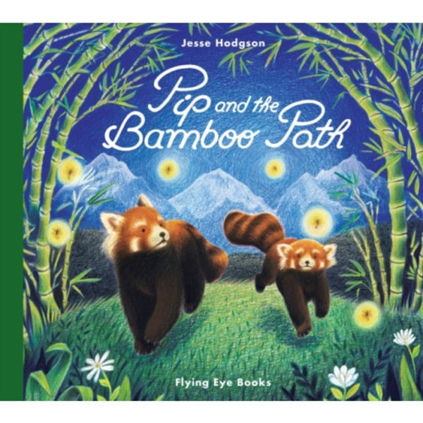Pip and the Bamboo Path (inbunden, eng)