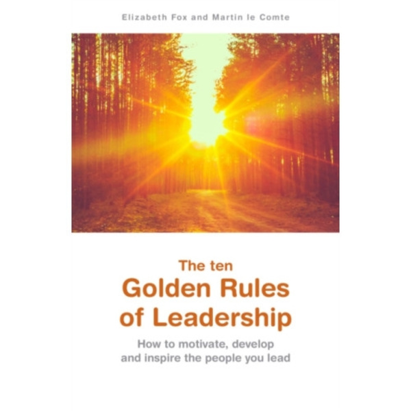 The ten Golden Rules of Leadership (häftad, eng)