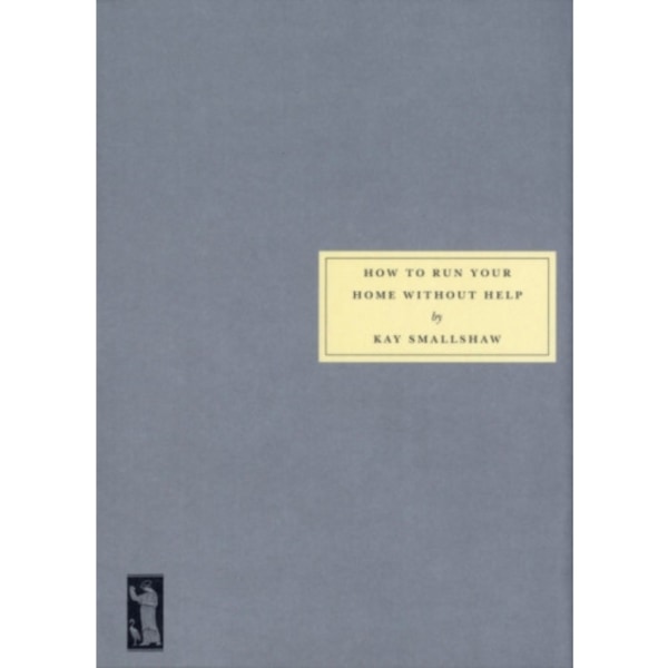 How to Run Your Home without Help (häftad, eng)