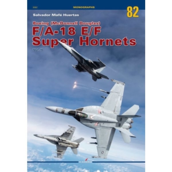 Boeing (Mcdonnell Douglas) F/A-18 E/F Super Hornets Vol. II (häftad, eng)