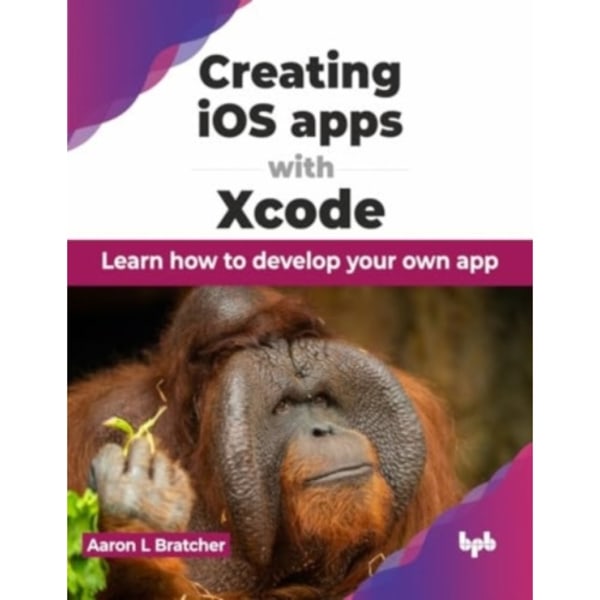 Creating iOS apps with Xcode (häftad, eng)