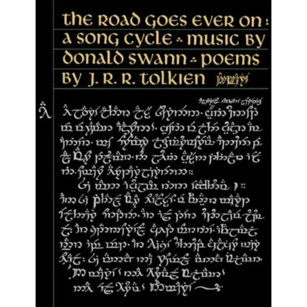 The Road Goes Ever On (inbunden, eng)