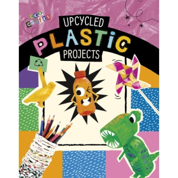 Upcycled Plastic Projects (häftad, eng)