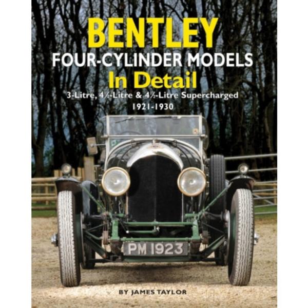 Bentley Four-cylinder Models in Detail (inbunden, eng)