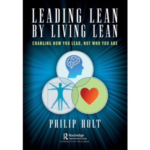 Leading Lean by Living Lean (häftad, eng)