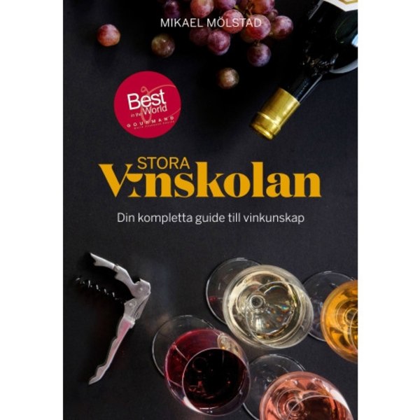 Stora vinskolan : din kompletta guide till vinkunskap (inbunden)