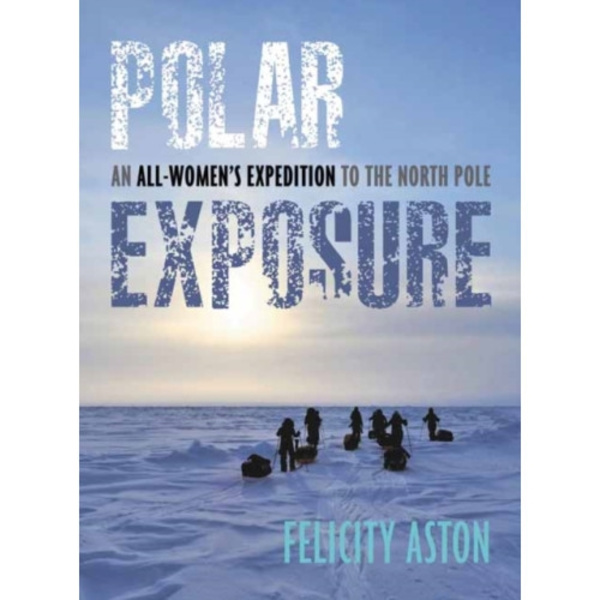 Polar Exposure (inbunden, eng)