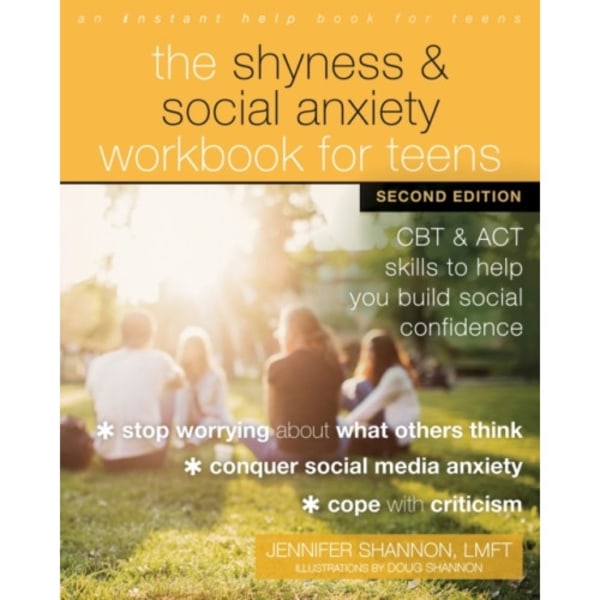 The Shyness and Social Anxiety Workbook for Teens, Second Edition (häftad, eng)