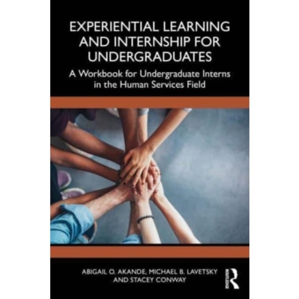 Experiential Learning and Internship for Undergraduates (häftad, eng)