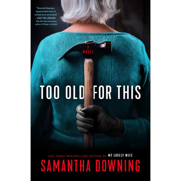 Too Old for This (inbunden, eng)