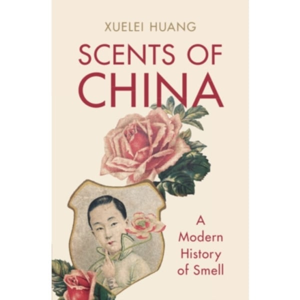 Scents of China (inbunden, eng)