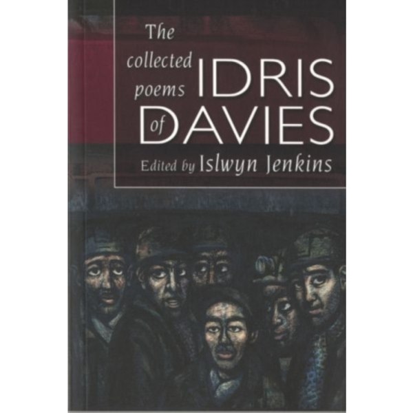 Collected Poems of Idris Davies, The (häftad, eng)