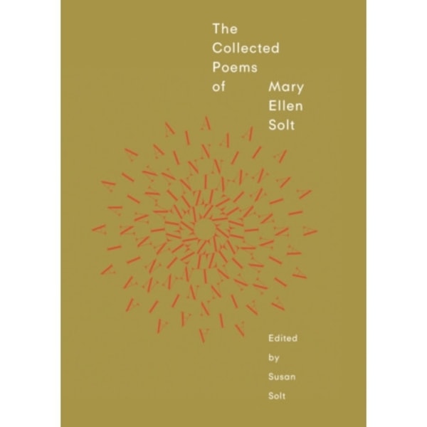 The Collected Poems of Mary Ellen Solt (häftad, eng)
